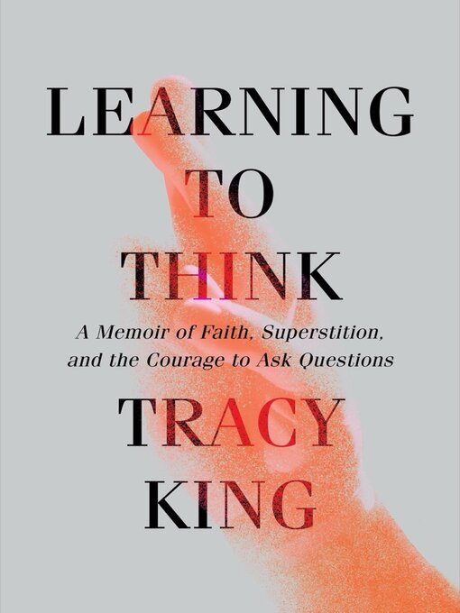 Title details for Learning to Think by Tracy King - Available